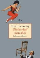 Kurt Tucholsky, Günter Stolzenberger - Durfen Darf Man Alles, Häftad