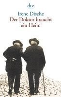 Irene Dische - Der Doktor braucht ein Heim, Häftad