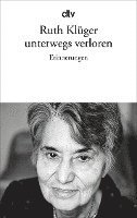 Ruth Kluger - Unterwegs Verloren, Häftad