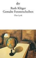 Ruth Klüger - Gemalte Fensterscheiben, Häftad