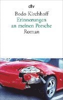 Bodo Kirchhoff - Erinnerungen an Meinen Porsche, Häftad