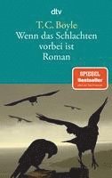 bokomslag Boyle, T: Wenn das Schlachten vorbei ist