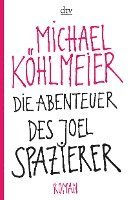 Die Abenteuer des Joel Spazierer 1