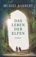 Muriel Barbery - Das Leben der Elfen, Häftad