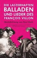 bokomslag Die lasterhaften Balladen und Lieder des François Villon