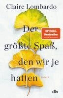 Claire Lombardo - Der größte Spaß, den wir je hatten, Häftad