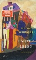 Helga Schubert - Lauter Leben, Häftad