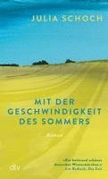 Mit der Geschwindigkeit des Sommers