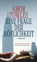 Amor Towles - Eine Frage der Höflichkeit, Häftad
