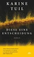 Karine Tuil - Diese eine Entscheidung, Häftad