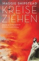 Maggie Shipstead - Kreiseziehen, Häftad
