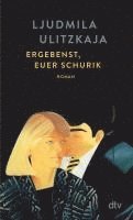 Ljudmila Ulitzkaja - Ergebenst, euer Schurik, Häftad