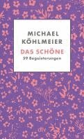 Michael Köhlmeier - Das Schöne, Häftad
