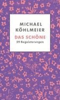 Michael Köhlmeier - Das Schöne, Häftad