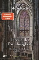 Martin Mosebach - Häresie der Formlosigkeit, Häftad