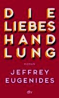 Jeffrey Eugenides - Die Liebeshandlung, Häftad