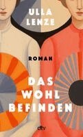 Ulla Lenze - Das Wohlbefinden, Häftad