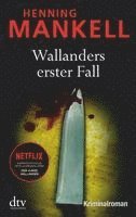 bokomslag Wallanders erster Fall und andere Erzählungen