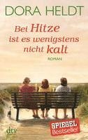bokomslag Bei Hitze ist es wenigstens nicht kalt