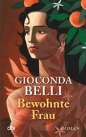 Gioconda Belli - Bewohnte Frau, Häftad