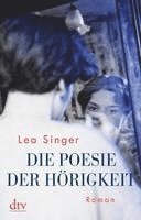 bokomslag Die Poesie der Hörigkeit