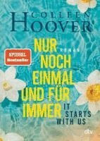 Colleen Hoover - It starts with us - Nur noch einmal und für immer, Häftad