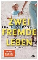 Frank Goldammer - Zwei fremde Leben, Häftad