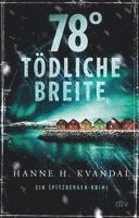 Hanne H. Kvandal - 78° tödliche Breite, Häftad
