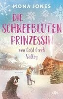 bokomslag Die Schneeblütenprinzessin von Cold Creek Valley