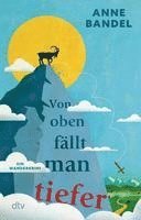 Anne Bandel - Von oben fällt man tiefer, Häftad