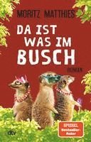 Da ist was im Busch