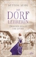 bokomslag Die Dorflehrerin - Zwischen Stille und Storm