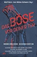 Sarah Bestgen, Uwe Laub, Ivar Leon Menger, Kai Meyer, Annika Strauss, Vincent Voss, Nina Blazon, Vera Buck, Andreas Eschbach, Thomas Finn, Frank Goldammer, Liza Grimm, Andreas Gruber, Markus Heitz, Wulf Dorn, Iver Niklas Schwarz - Das Böse vor deiner Tür, Häftad