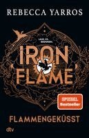 Rebecca Yarros - Iron Flame - Flammengeküsst, Häftad