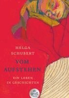 Helga Schubert - Vom Aufstehen, Häftad