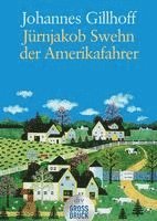 bokomslag Jürnjakob Swehn der Amerikafahrer. Großdruck