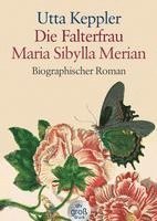 bokomslag Die Falterfrau. Maria Sibylla Merian. Großdruck