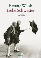 Renate Welsh - Liebe Schwester, Häftad