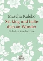 Mascha Kaléko, Gisela Zoch-Westphal, Eva-Maria Prokop - Sei klug und halte dich an Wunder, Häftad