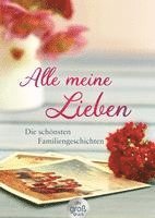 Karoline Adler, Brigitte Hellmann - Alle meine Lieben, Häftad