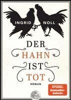 Ingrid Noll - Der Hahn ist tot, Häftad
