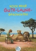 bokomslag Noch mehr Gute-Laune-Geschichten - Geschichten für heitere Lesestunden, jetzt in vergrößerter Schrift