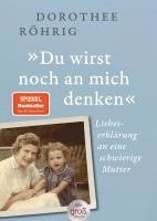 Dorothee Röhrig - 'Du wirst noch an mich denken', Häftad