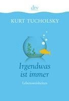 Kurt Tucholsky, Günter Stolzenberger - Irgendwas ist immer, Inbunden