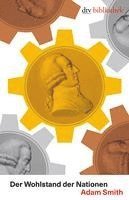 Adam Smith, Georg von Wallwitz - Der Wohlstand der Nationen, Inbunden