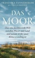 Franziska Tanneberger - Das Moor, Inbunden