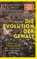 Kai Michel, Harald Meller, Carel van Schaik - Die Evolution der Gewalt, Inbunden