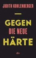 bokomslag Gegen die neue Härte