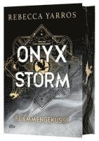 bokomslag Onyx Storm - Flammengeküsst (Verkauf erst ab 21.01.2025. 8 Uhr!)