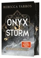 Rebecca Yarros - Onyx Storm - Flammengeküsst, Inbunden